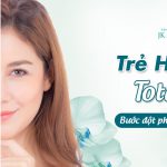 Trẻ hóa da Total Young - Bước đột phá mới trong làm đẹp