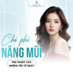 Chi phí cho phẫu thuật nâng mũi 2024 - Những yếu tố ảnh hưởng đến giá nâng mũi