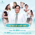 Bác sĩ nào nâng mũi đẹp nhất - Top 5 chuyên gia sửa mũi uy tín tại Sài Gòn