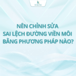 Nên chỉnh sửa sai lệch đường viền môi bằng phương pháp nào?