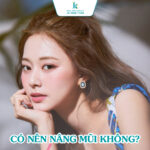 Có nên nâng mũi không - 7 yếu tố cân nhắc trước khi quyết định